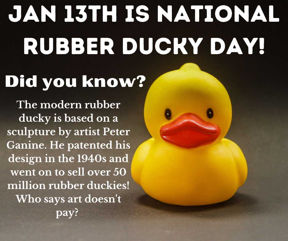 National Rubber Ducky Day (January 13th)